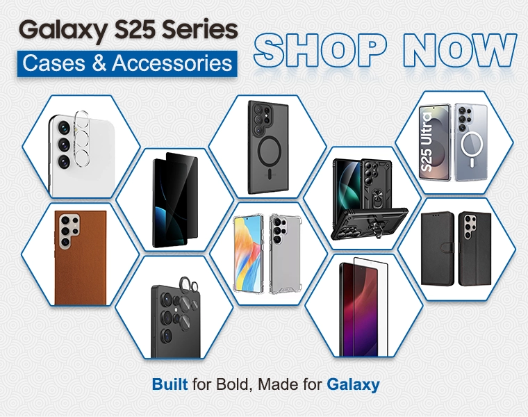 Samsung Galaxy S25 Series Accessories Mobile View 760 X 600 banners Samsung Galaxy S25 Series Accessories Mobile View 760 X 600 banners Boltify Limited T/A iShine Trade